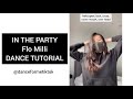 DANCE TUTORIAL | IN THE PARTY | FLO MILLI
