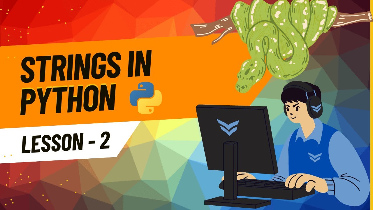 Mastering Strings in Python: Creation and Manipulation | python3 ...