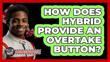 How Does Hybrid Provide An Overtake Button?