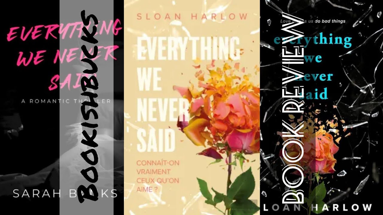 'Everything We Never Said' by Sloan Harlow | Book Review