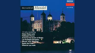 Handel: Solomon, HWV 67, Act III - The Arrival of the Queen of Sheba