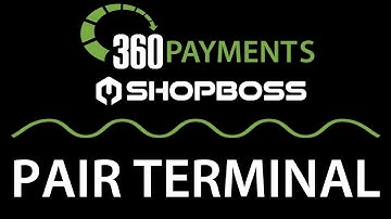 Legacy - 360 Payments Integration - How to Pair Your Credit Card Terminal With Shop Boss Software