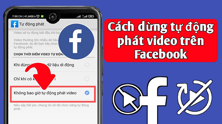 Cách tắt tự xem video trên facebook