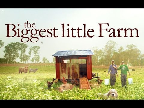 The Biggest Little Farm