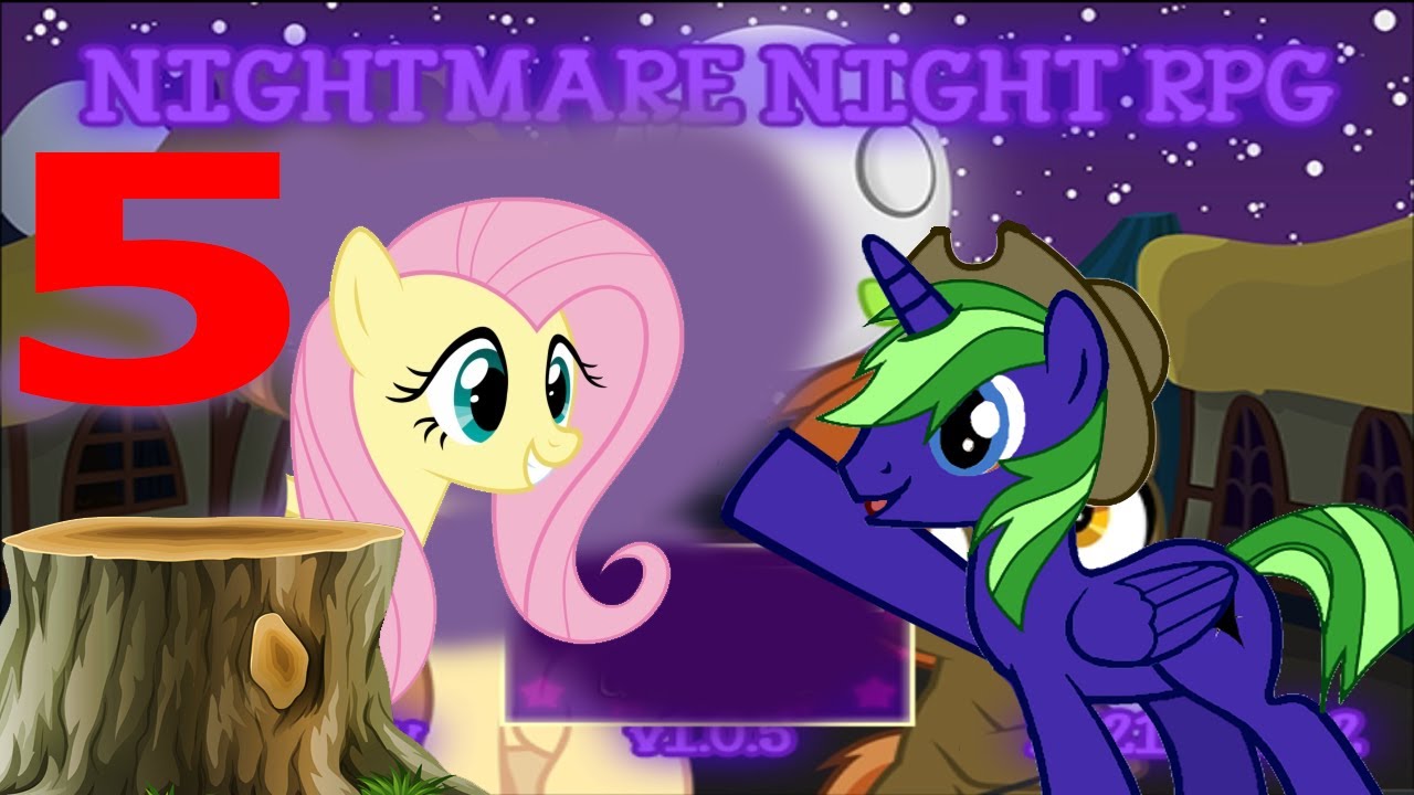 My Little Pony RPG: Nightmare Night Part 5 - FLUTTERSHY IS A TREE!