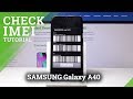 SAMSUNG Galaxy A40 CHECK IMEI & SERIAL NUMBER