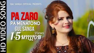 Pa Zaro Pa Menatono | Gul Sanga New Song 2021 | Pashto New Song  | Pashto Gane | Pashto Song 2021