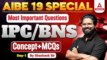 AIBE 19 Special Most Important Questions | IPC vs BNS Concept and MCQ (Day 1) | By Shashank Sir