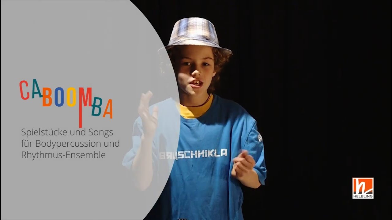 CABOOMBA - Vom Körper zum Instrument: Spielstücke und Songs für Bodypercussion und Rhythmus-Ensemble