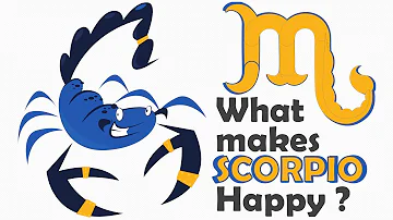 What Makes a SCORPIO Happy ???