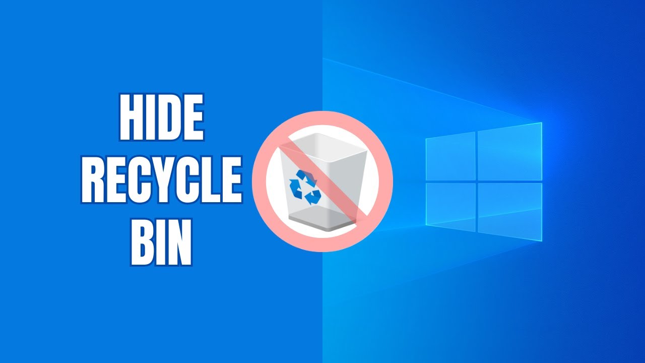 How To Hide The Recycle Bin Icon From Your Desktop In Windows 10 Youtube