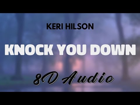 🎧Knock You Down #fyp #foryou #kerihilson #kanyewest #neyo #knockyoudo