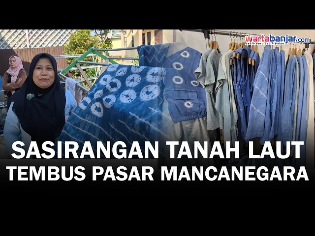VIDEO - Pengrajin Sasirangan Asal Tanah Laut Kini Tembus Pasar Mancanegara