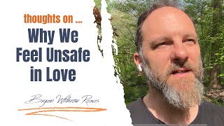 Why You Feel Unsafe in Love/Relationship