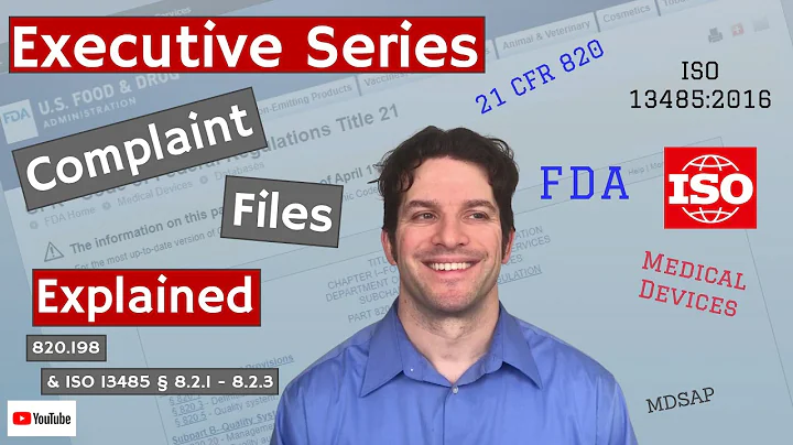 Complaint Files 820.198 & ISO 13485 § 8.2.1 – 8.2.3 (Executive Series #27)