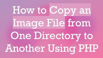 How to Copy an Image File from One Directory to Another Using PHP