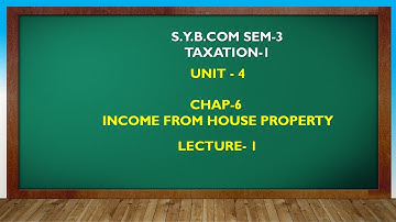 S Y BCOM SEM - 3 | TAXATION-1 | INCOME FROM HOUSE PROPERTY LEC 1 | GUJARATI By Suresh Sir
