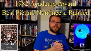 1982 Academy Award Best Picture Nominees, Ranked!