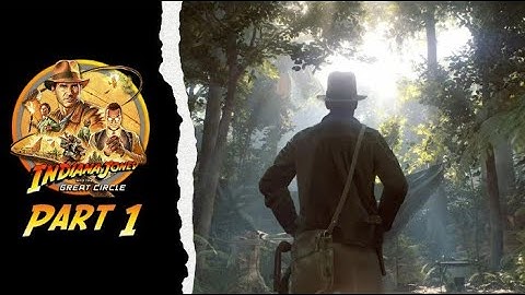 Indiana Jones and the Great Circle: Walkthrough Gameplay Part 1 - The Adventure Begins