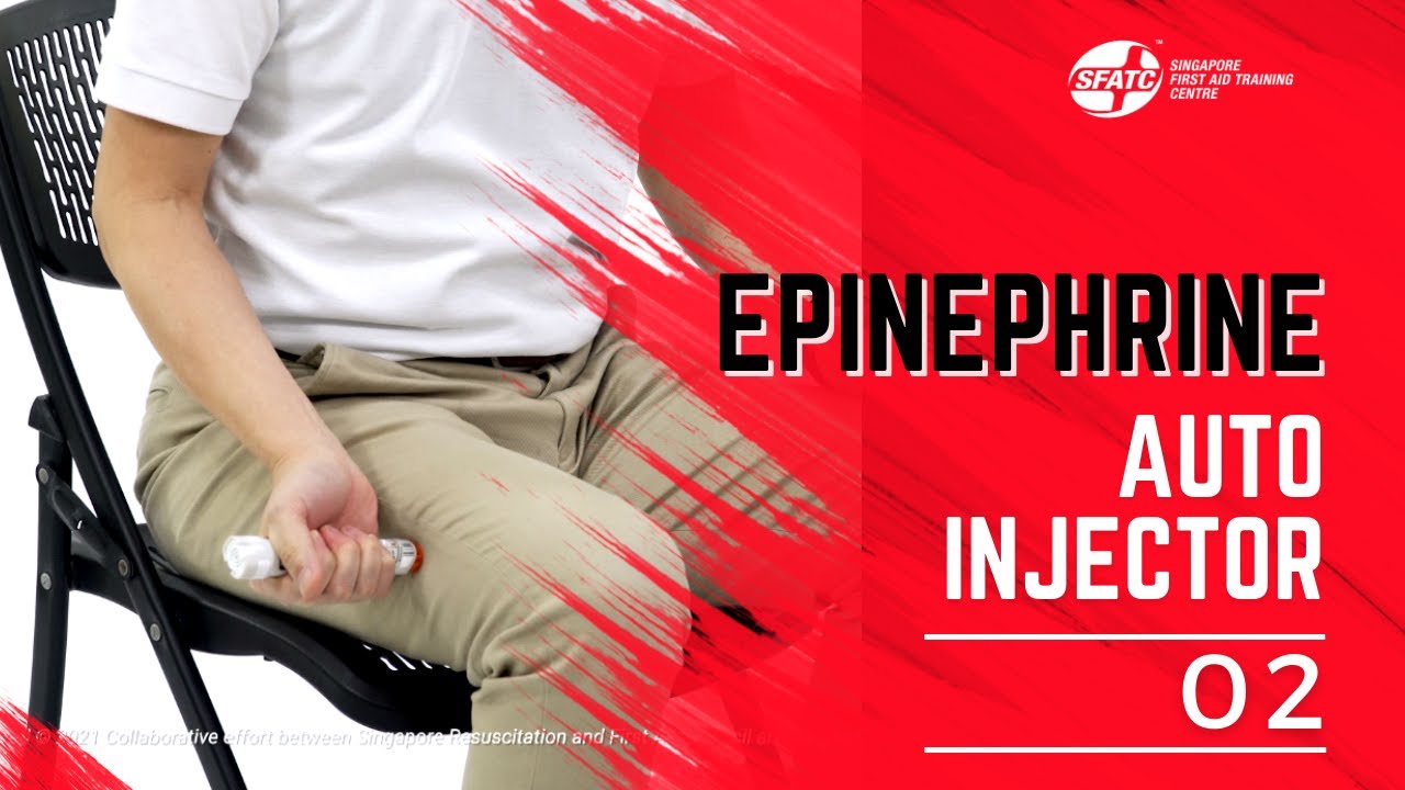 SG FIRST AID: EPINEPHRINE AUTO INJECTOR 02 - YouTube