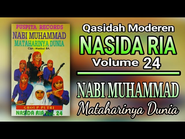 NASIDA RIA VOLUME 24 - NABI MUHAMMAD MATAHARINYA DUNIA (FULL ALBUM) class=