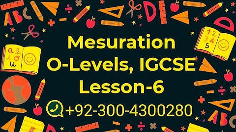 Mensuration (O Levels and IGCSE) Surface Area of Different Solids