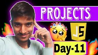 Day 11/30: JavaScript Project Challenge 🚀 | Live Coding & Real-World JS Project