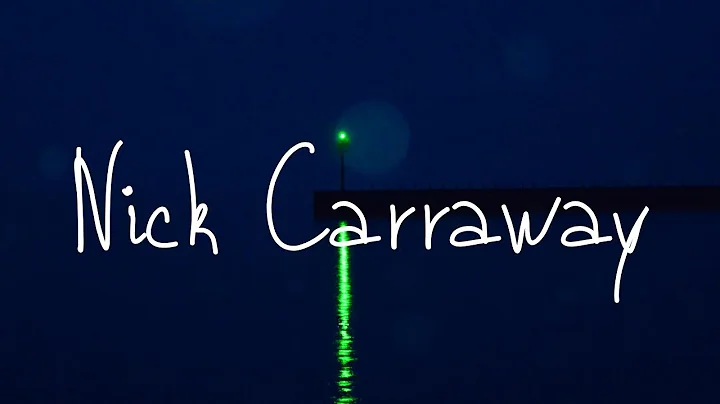 The Great Gatsby - Nick Carraway Analysis