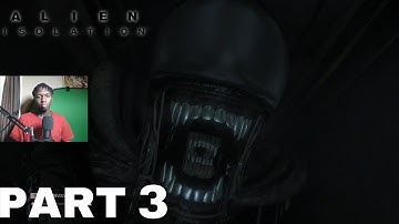 Alien: Isolation - Part 3 Walkthrough Gameplay - We’re literally playing hide and seek￼ it’s scary!￼