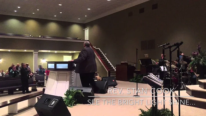 Rev. Stan Cook: See The Bright Light Shine...