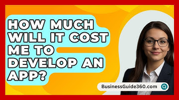 How Much Will It Cost Me to Develop an App? - BusinessGuide360.com