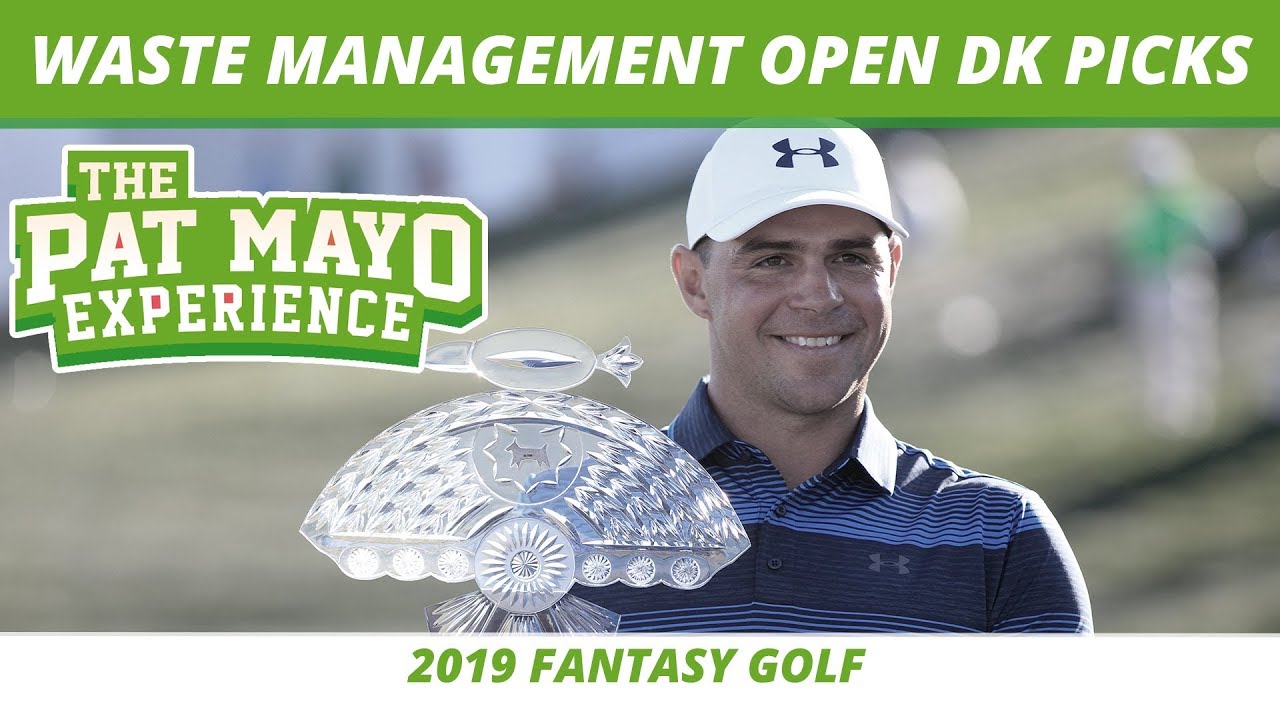 2019 Fantasy Golf Picks Waste Management Open DraftKings Picks