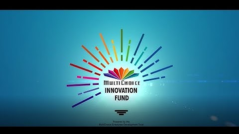 MultiChoice Group gives us a glimpse into the lives of the beneficiaries of the Innovation Fund.