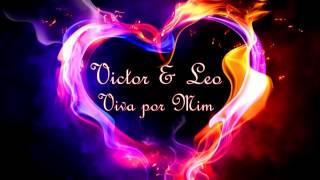 Victor e Leo - Viva por mim