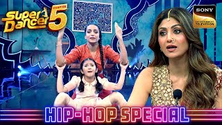 'Roundhe' पर Barkat-Anuradha के Act ने किया Shilpa को Stun | Super Dancer Chapter 5| Hip Hop Special