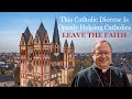 This Catholic Diocese Is Openly Helping Catholics LEAVE THE FAITH