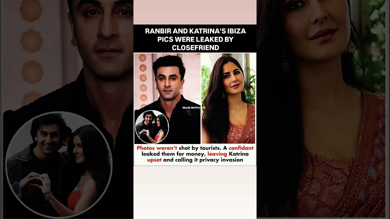 RANBIR AND KATRINA'S IBIZA PICS WERE LEAKED BY CLOSEFRIEND