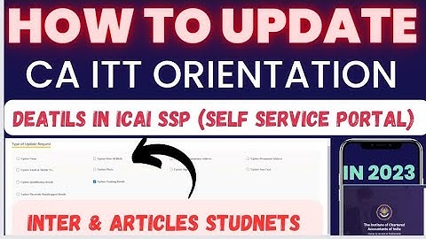 How To Update CA ITT ORIENTATION Details In ICAI SSP| UPLOAD CERIFICATE| Articleship Registration