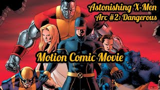 Astonishing X-Men: Dangerous | Motion Comic Movie