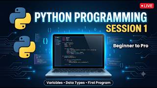 Python Programming for Beginners | Session 1 | Introduction to Python, algorithms and flowcharts