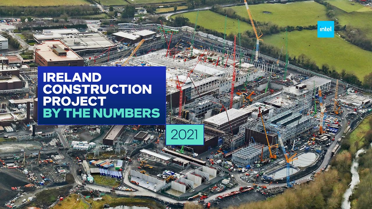 Intel Ireland Construction Project – Summer 2021