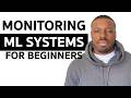 MONITORING MACHINE LEARNING SYSTEMS FOR ABSOLUTE BEGINNERS WITH EVIDENTLY AI