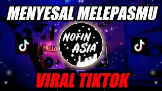 Nofin Asia Tarik Sis Semongko...! Menyesal Melepasmu Feat Dwiki Cj (Remix) Mp3
