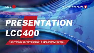 LCC400 PRESENTATION: ANALYSIS OF NON-VERBAL ASPECTS IN AN INFORMATIVE SPEECH