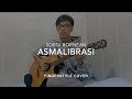 Asmalibrasi - Soegi Bornean (Fingerstyle Cover)