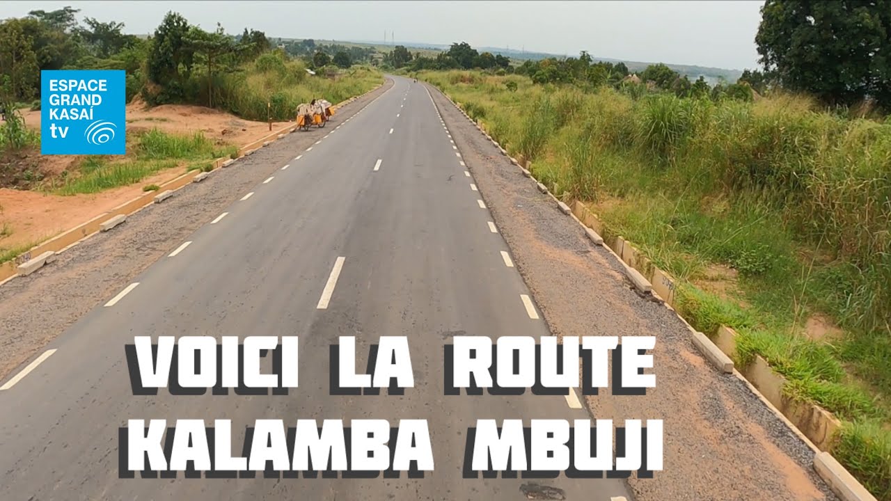 #Kananga : La vérité cachée sur l’état actuel de la route de l’Espoir Kalamba-Mbuji