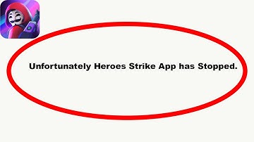 How to fix Heroes Strike Unfortunately Has Stopped Solution - Heroes Strike Stopped Problem ||