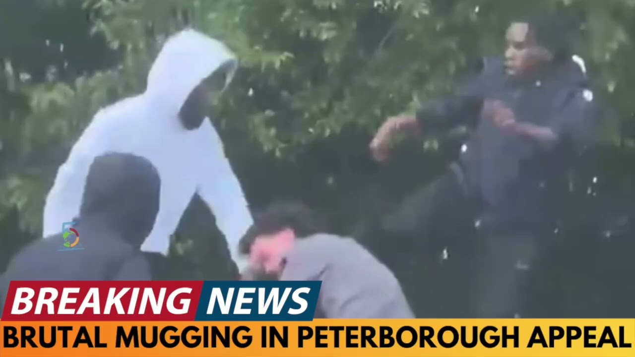 BREAKING NEWS: APPEAL AFTER BRUTAL MUGGING IN PETERBOROUGH