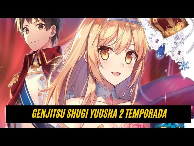 Genjitsu Shugi Yuusha no Oukoku Saikenki terá segunda temporada - Anime  United