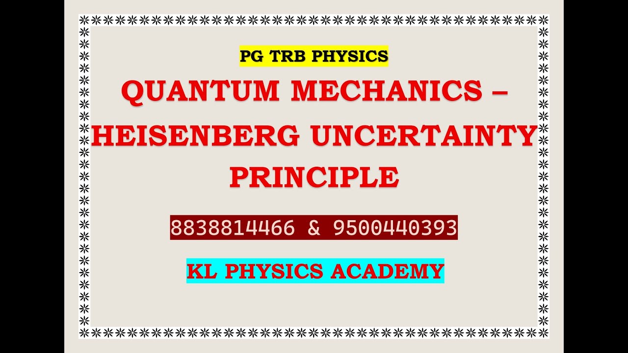 PGTRB PHYSICS QM -5 - HEISENBERG UNCERTAINTY PRINCIPLE
